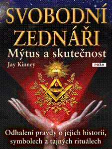 Svobodní zednáři Mýtus a skutečnost