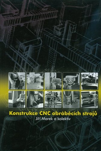 Konstrukce CNC obráběcích strojů