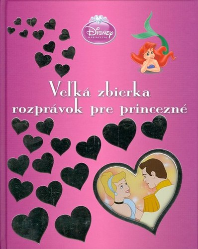 Veľká zbierka rozprávok pre princezné