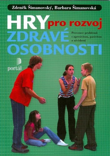 Hry pro rozvoj zdravé osobnosti