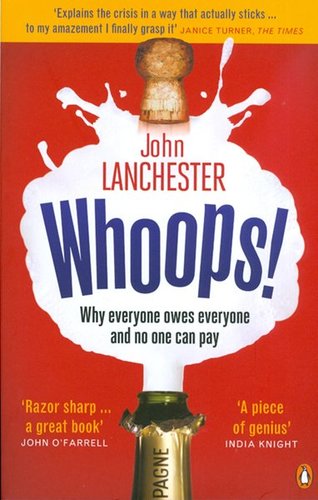Whoops!: Why Everyone Owes Everyone