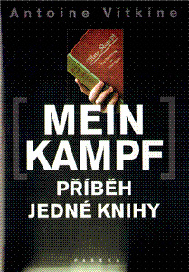 Mein Kampf Příběh jedné knihy