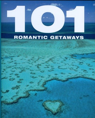 101 Romantic Getaways