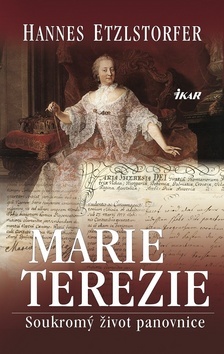 Marie Terezie - soukromý život panovnice
