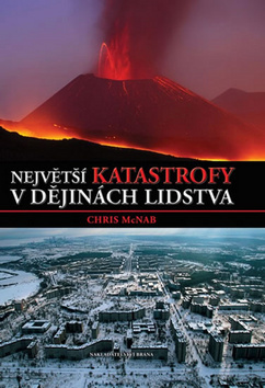 Největší katastrofy v dějinách lidstva