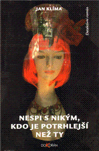 Kniha Nespi s nikým, kdo je potrhlejší než ty - Jan Klíma