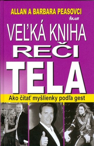 Veľká kniha reči tela - Barbara Pease,Allan Pease