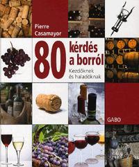 80 kérdés a borról