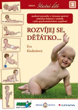 Rozvíjej se, děťátko... - Eva Kiedroňová