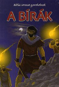 Biblia sorozat gyerekeknek: A bírák