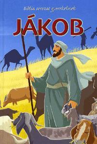 Biblia sorozat gyerekeknek: Jákob