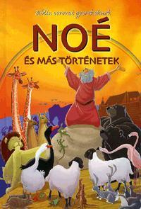 Biblia sorozat gyerekeknek: Noé és más történetek
