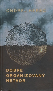 Kniha Dobre organizovaný netvor