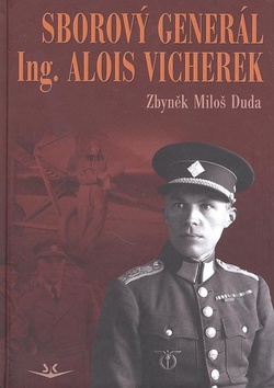 Kniha Sborový generál ing. Alois Vicherek - Zbyněk Miloš Duda