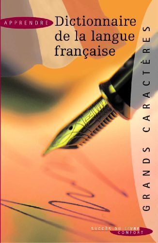 Dictionnaire De La Langue Francaise