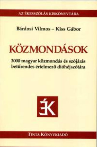 Kniha Közmondások - Vilmos Bárdosi,Gábor Kiss