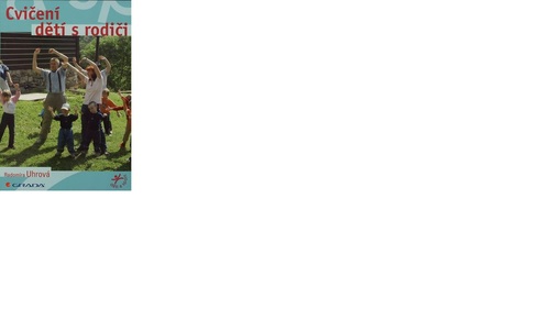 Kniha Cvičení dětí s rodiči - Radomíra Uhrová
