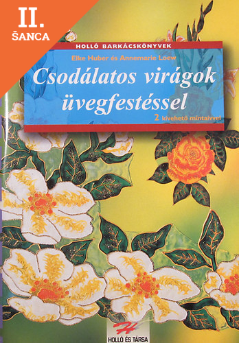 Lacná kniha Csodálatos virágok üvegfestéssel