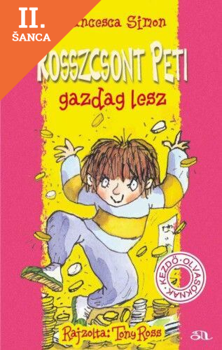 Lacná kniha Rosszcsont Peti gazdag lesz