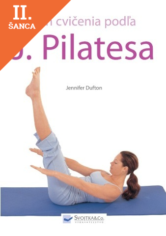 Lacná kniha Plán cvičenia podľa J. Pilatesa