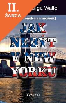Lacná kniha Jak nebýt v New Yorku