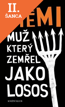 Lacná kniha Muž který zemřel jako losos