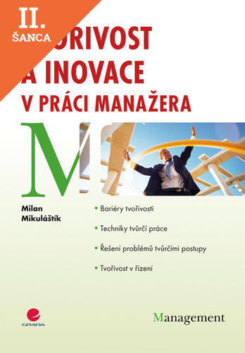 Lacná kniha Tvořivost a inovace v práci manažera