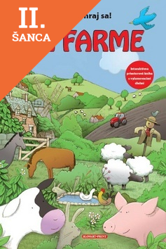 Lacná kniha Na farme - Otvor a hraj sa!