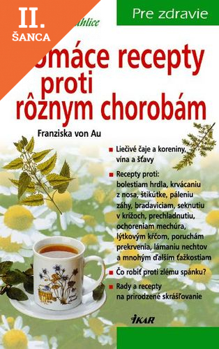 Lacná kniha Domáce recepty proti rôznym chorobám, 3. vydanie