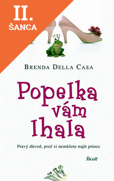 Lacná kniha Popelka vám lhala - Pravý důvod, proč si nemůžete najít prince