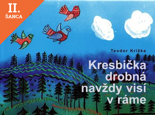 Lacná kniha Kresbička drobná navždy visí v ráme