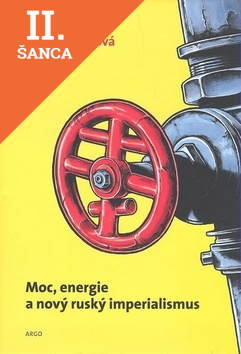 Lacná kniha Moc, energie a nový ruský imperialismus