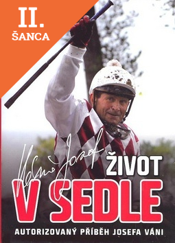 Lacná kniha Život v sedle - Autorizovaný příběh Josefa Váni