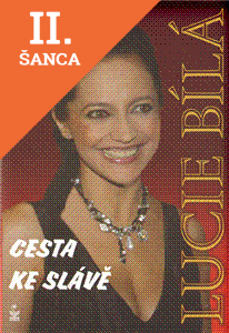 Lacná kniha Lucie Bílá Cesta ke slávě