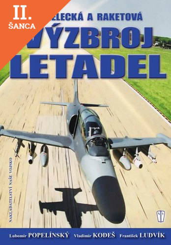 Lacná kniha Střelecká a raketová výzbroj letadel