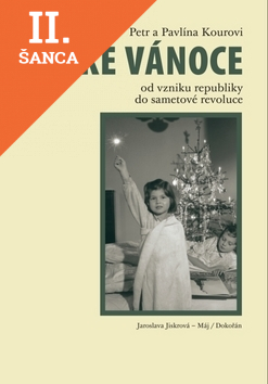 Lacná kniha České Vánoce od vzniku republiky po sametovou revoluci