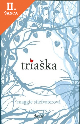 Lacná kniha Triaška (Vlci z Mercy Falls 1)
