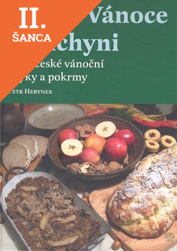 Lacná kniha České Vánoce v kuchyni. Staročeské vánoční zvyky a pokrmy