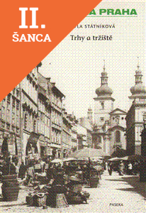 Lacná kniha Zmizelá Praha Trhy a tržnice