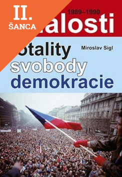 Lacná kniha Události totality, svobody, demokracie