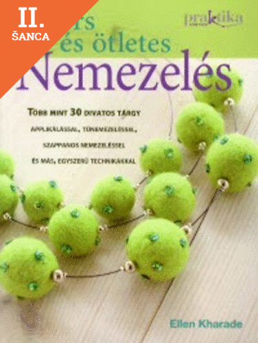 Lacná kniha Gyors és ötletes nemezelés