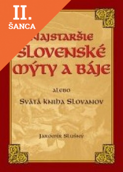 Lacná kniha Najstaršie slovenské mýty a báje alebo Svätá kniha Slovanov