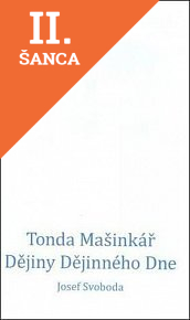 Lacná kniha Tonda Mašinkář. Dějiny Dějinného Dne