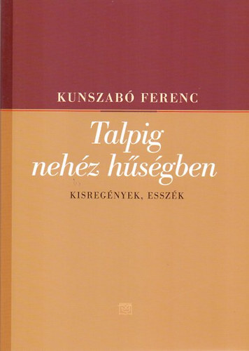 Kniha Talpig nehéz hűségben - Ferenc Kunszabó