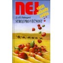 Kniha Stroj pro věčnost - Peter Fiebag,Johannes Fiebag