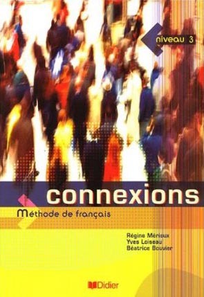 Connexions 3 Livre De Eleve - Kolektív autorov
