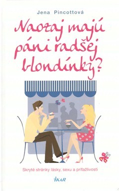 Naozaj majú páni radšej blondínky?