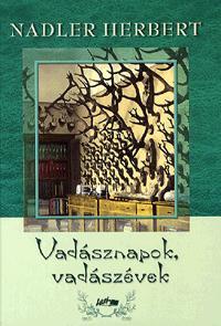 Vadásznapok, vadászévek