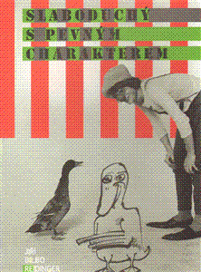 Kniha Slaboduchý s pevným charakterem - Jiří Bilbo Reidinger