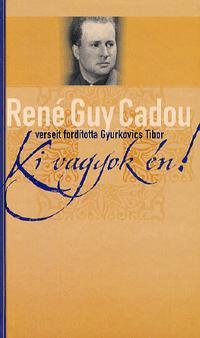 Kniha Ki vagyok én! - Cadou René Guy